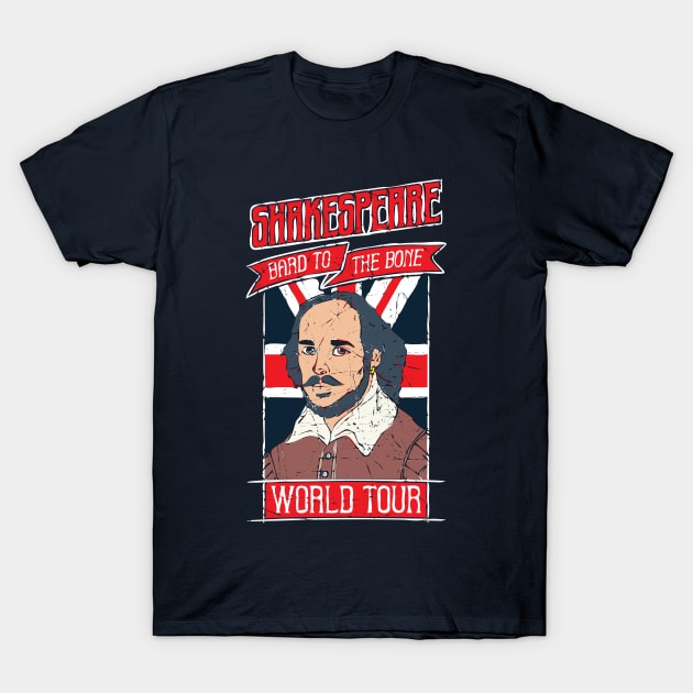 Shakespeare Bard to the Bone T-Shirt by yeoys